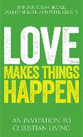 Love Makes Things Happen