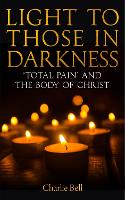 Light to those in Darkness