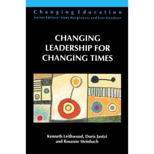 Changing Leadership for Changing Times (Changing Education)