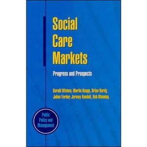Social Care Markets: Progress and Prospects (Public Policy & Management)