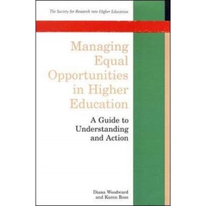 Managing Equal Opportunities in Higher Education: A Guide to Understanding and Action (Society for Research into Higher Education)