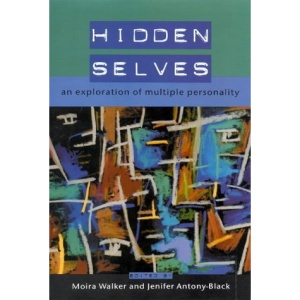 Hidden Selves: An Exploration of Multiple Personality
