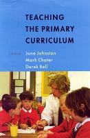 TEACHING THE PRIMARY CURRICULUM