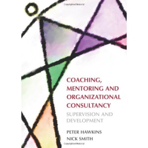 Coaching, Mentoring and Organizational Consultancy: Supervision and Development