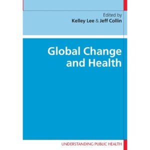 Global Change and Health (Understanding Public Health)