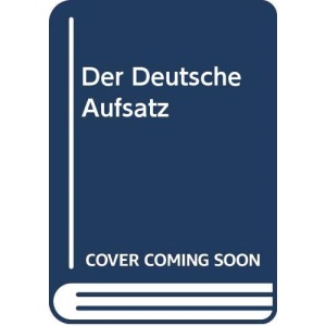 Der Deutsche Aufsatz