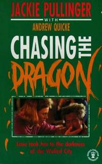 Chasing the Dragon (Hodder Christian paperbacks)