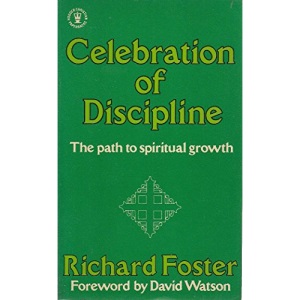 Celebration of Discipline (Hodder Christian paperbacks)