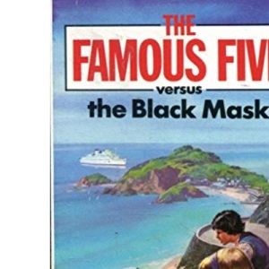 The Famous Five Versus the Black Mask (Knight Books)