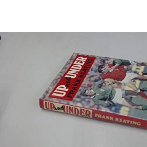 Up and Under: A Rugby Diary
