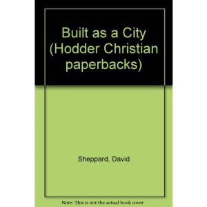 Built as a City (Hodder Christian paperbacks)
