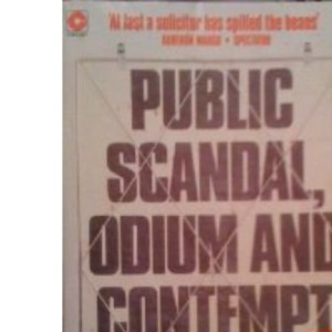Public Scandal, Odium and Contempt: An Investigation of Recent Libel Cases (Coronet Books)