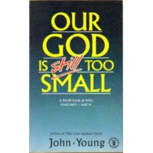Our God is Still Too Small