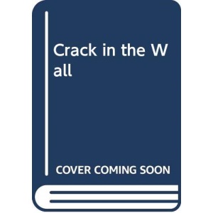 Crack in the Wall
