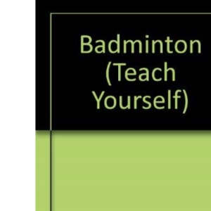 Badminton (Teach Yourself)