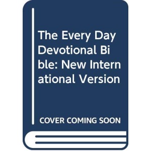 The Every Day Devotional Bible: New International Version