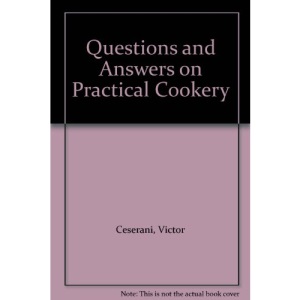Questions and Answers on Practical Cookery