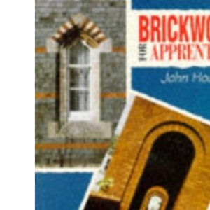 Brickwork for Apprentices