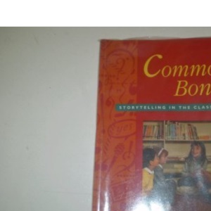 Common Bonds: Storytelling in the Classroom (National Oracy Project)