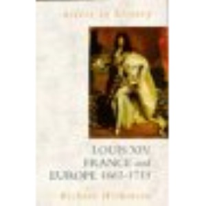 Access To History: Louis XIV, France & Europe, 1661-1715