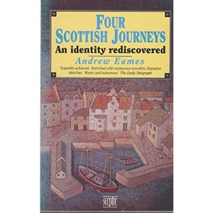 Four Scottish Journeys: An Identity Rediscovered