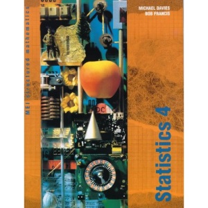 Statistics: Bks. 4-6 (MEI Structured Mathematics)