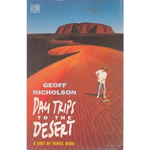 Day Trips to the Desert: A Sort of Travel Book