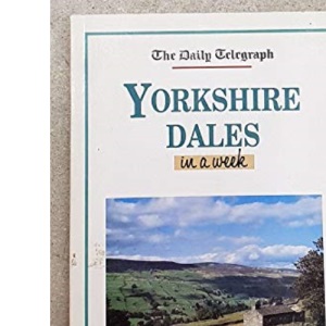Daily Telegraph Yorkshire Dales In A Week