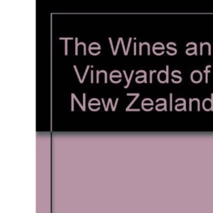 The Wines and Vineyards of New Zealand