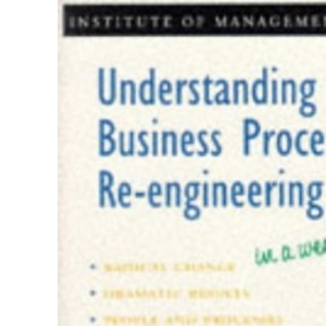 Understanding Business Process Re-engineering In A Week (IAW)