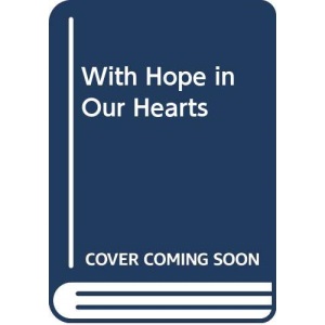 With Hope in Our Hearts