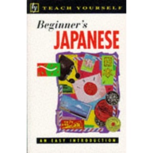Beginner's Japanese (Teach Yourself: Beginner's)
