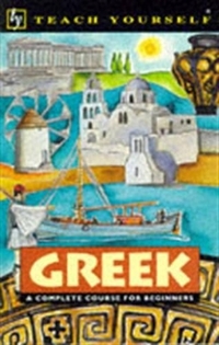 Teach Yourself Greek: A Complete Course for Beginners (TYL)