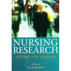 Nursing Research: Setting New Agendas
