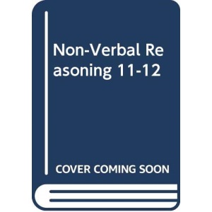 Practice Papers in Non-Verbal Reasoning Age 11-12