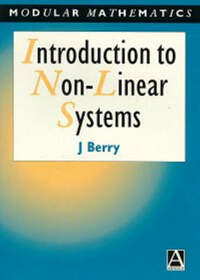 Introduction to Nonlinear Systems (Modular Mathematics Series)