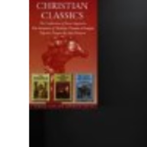 "Confessions of Saint Augustine", "Imitation of Christ", "Pilgrim's Progress" (Christian Classics Omnibus)