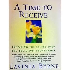 A Time to Receive: Preparing for Lent with BBC Worship