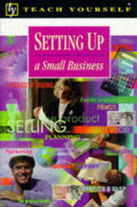 Setting Up a Small Business (Teach Yourself Business & Professional)