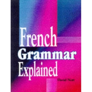 French Grammar Explained