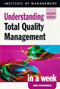 Total Quality Management in a week 2nd edition (IAW)