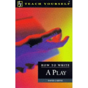 How to Write a Play (Teach Yourself Educational)