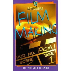 Film-making: All You Need to Know (Activators)