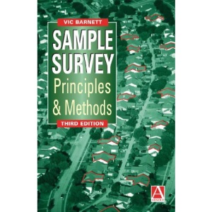 Sample Survey, 3Ed: Methods and Principles