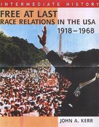 Free at Last?: Race Relations in the USA (Intermediate History)