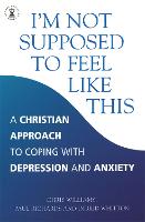 I'm Not Supposed to Feel Like This