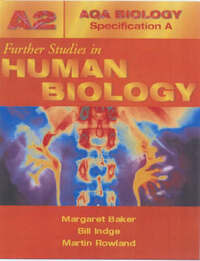 ABSA A2 Further Studies In Human Biology (AQA Biology Specification A)
