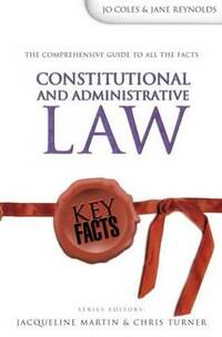 Key Facts: Constitutional & Administrative Law