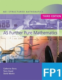 MEI AS Further Pure Mathematics 3rd Edition (MEI Structured Mathematics (A+AS Level))