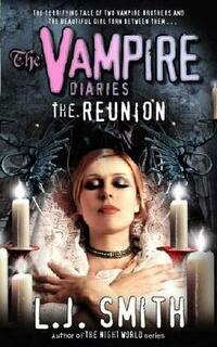 Vampire Diaries: Dark Reunion No. 4 (The vampire diaries)